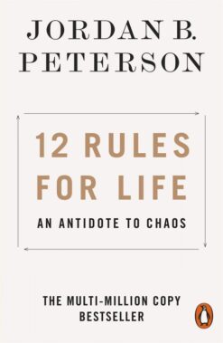 12-Rules-for-Life-An-Antidote-to-Chaos